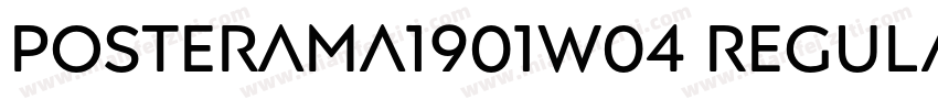 Posterama1901W04 Regular字体转换